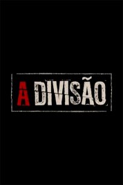 Watch Free A Divisão Full Movies Bflix