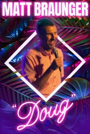 Watch Free Matt Braunger: Doug Full Movies Bflix