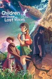 Watch Free Children Who Chase Lost Voices Full Movies Bflix