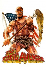 Watch Free The Toxic Avenger Full Movies Bflix