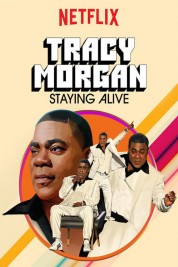 Watch Free Tracy Morgan: Staying Alive Full Movies Bflix