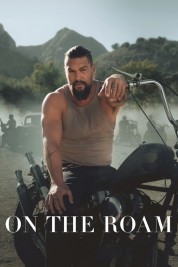 Watch Free On the Roam Full Movies Bflix