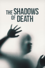 Watch Free The Shadows of Death Full Movies Bflix