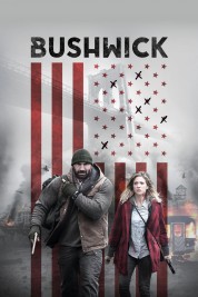 Watch Free Bushwick Full Movies Bflix