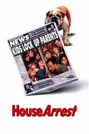 Watch Free House Arrest Full Movies Bflix