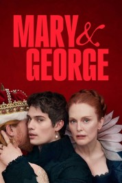 Watch Free Mary & George Full Movies Bflix