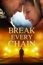 Watch Free Break Every Chain Full Movies Bflix