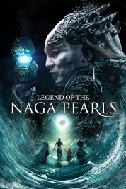 Watch Free Legend of the Naga Pearls Full Movies Bflix