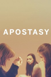 Watch Free Apostasy Full Movies Bflix