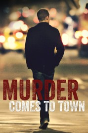 Watch Free Murder Comes To Town Full Movies Bflix