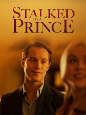 Watch Free Stalked by a Prince Full Movies Bflix