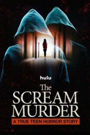 The Scream Murder: A True Teen Horror Story-soap2day