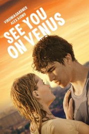 Watch Free See You On Venus Full Movies Bflix