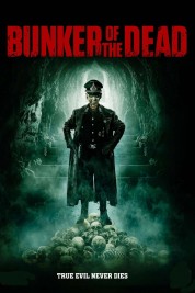 Watch Free Bunker of the Dead Full Movies Bflix