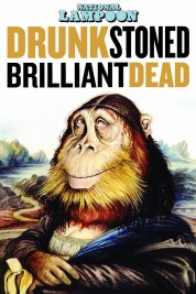 Watch Free Drunk Stoned Brilliant Dead: The Story of the National Lampoon Full Movies Bflix