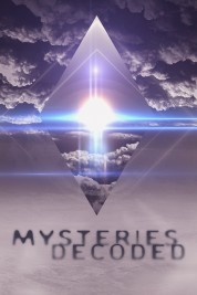 Watch Free Mysteries Decoded Full Movies Bflix