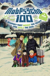 Watch Free Mob Psycho 100 II: The First Spirits and Such Company Trip - A Journey that Mends the Heart and Heals the Soul Full Movies Bflix