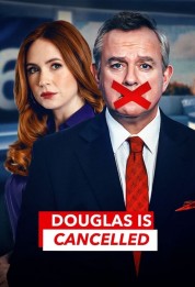 Watch Free Douglas is Cancelled Full Movies Bflix