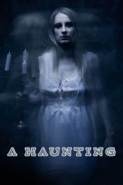 watch free A Haunting hd online