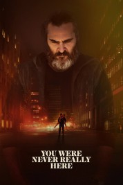 watch free You Were Never Really Here hd online