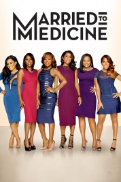 Watch Free Married to Medicine Full Movies Bflix