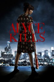 Watch Free Alyce Kills Full Movies Bflix