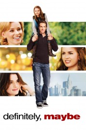 Watch Free Definitely, Maybe Full Movies Bflix