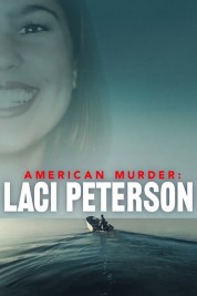 American Murder: Laci Peterson 2024