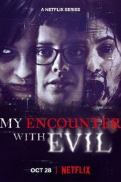 Watch Free My Encounter with Evil Full Movies Bflix