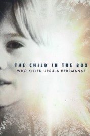 Watch Free The Child in the Box: Who Killed Ursula Herrmann Full Movies Bflix