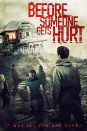 Watch Free Before Someone Gets Hurt Full Movies Bflix