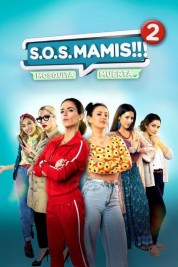 Watch Free S.O.S Mamis 2: Mosquita Muerta Full Movies Bflix