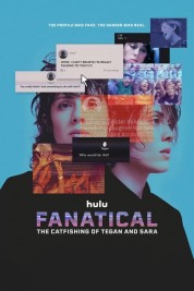 Watch Free Fanatical: The Catfishing of Tegan and Sara Full Movies Bflix