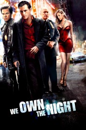 Watch Free We Own the Night Full Movies Bflix