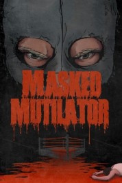 watch free Masked Mutilator hd online