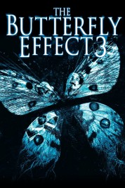 Watch Free The Butterfly Effect 3: Revelations Full Movies Bflix