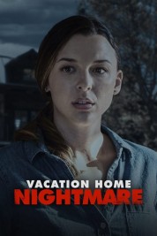 Watch Free Vacation Home Nightmare Full Movies Bflix