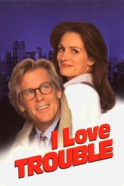 Watch Free I Love Trouble Full Movies Bflix