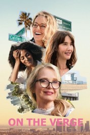 Watch Free On the Verge Full Movies Bflix