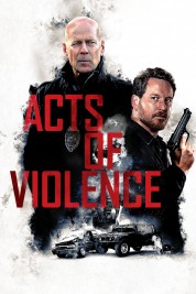 Watch Free Acts of Violence Full Movies Bflix