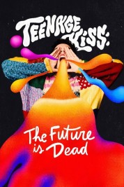 Watch Free Teenage Kiss: The Future Is Dead Full Movies Bflix