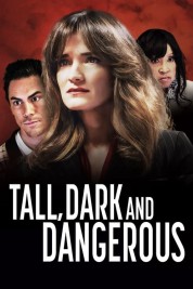 Watch Free Tall, Dark and Dangerous Full Movies Bflix