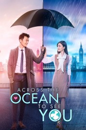 Watch Free Across the Ocean to See You Full Movies Bflix