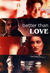 Watch Free Better Than Love Full Movies Bflix