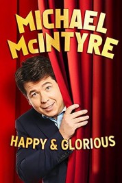 Watch Free Michael McIntyre - Happy & Glorious Full Movies Bflix