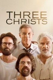 Watch Free Three Christs Full Movies Bflix