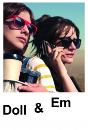 Watch Free Doll & Em Full Movies Bflix