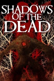 Watch Free Shadows of the Dead Full Movies Bflix