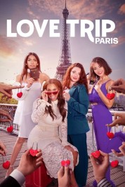 Watch Free Love Trip: Paris Full Movies Bflix