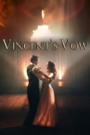 Watch Free Vincent's Vow Full Movies Bflix